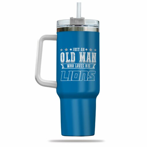 Just Old Man Who Loves Detroit Lions 40oz Tumbler