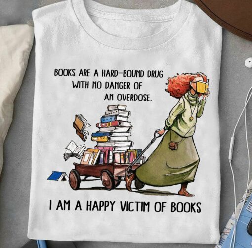 I Am A Bookaholic And I Regret Nothing T-Shirt