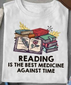 Many People Myself Among Them Fell Better At The Mere Sight Of A Book T-Shirt